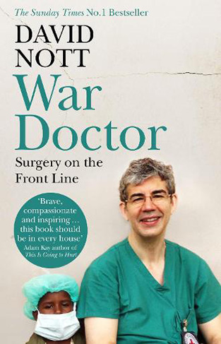 War Doctor - Surgery on the Front Line